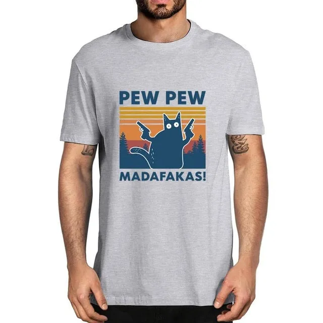 Pew Pew Madafakas 100% Cotton Shirt Novelty Funny Cat Vintage Crew Neck Men's T-Shirt Humor Top Tee